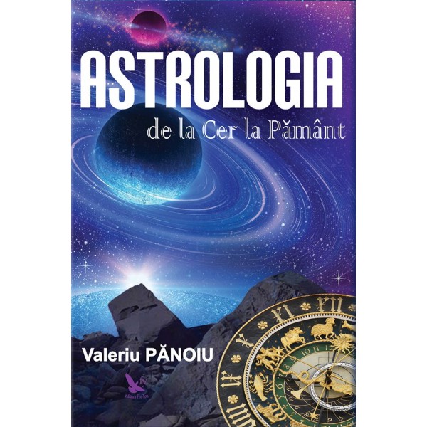 Astrologia de la Cer la Pământ - Valeriu Pănoiu